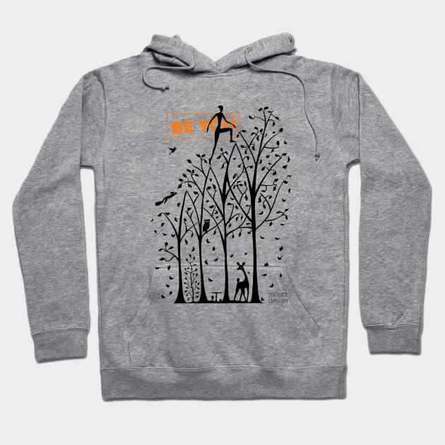 How to live - be you! Trees Hoodie by mnutz